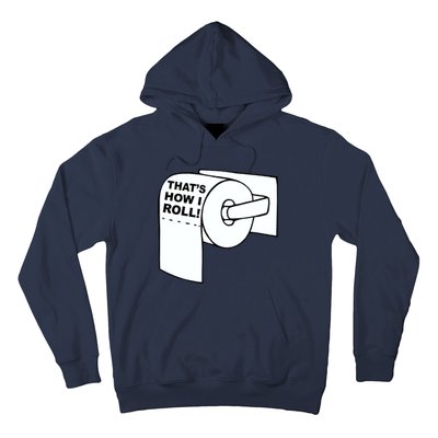 That's How I Roll Toilet Hoodie