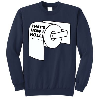 That's How I Roll Toilet Sweatshirt