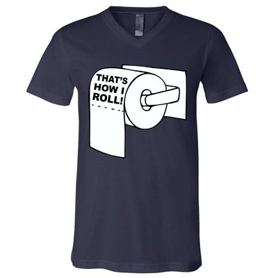 That's How I Roll Toilet V-Neck T-Shirt