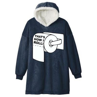 That's How I Roll Toilet Hooded Wearable Blanket