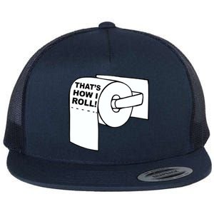 That's How I Roll Toilet Flat Bill Trucker Hat