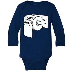 That's How I Roll Toilet Baby Long Sleeve Bodysuit