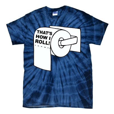 That's How I Roll Toilet Tie-Dye T-Shirt