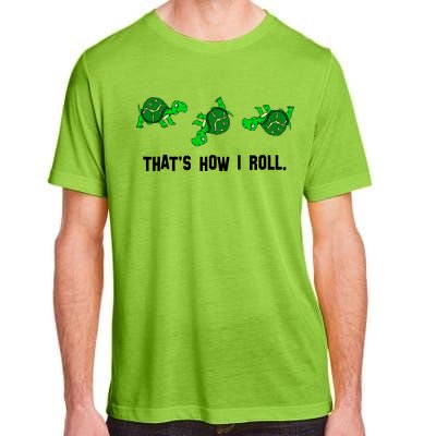 That's How I Roll Turtle Adult ChromaSoft Performance T-Shirt