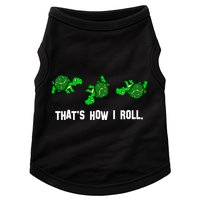 That's How I Roll Turtle Doggie Tank