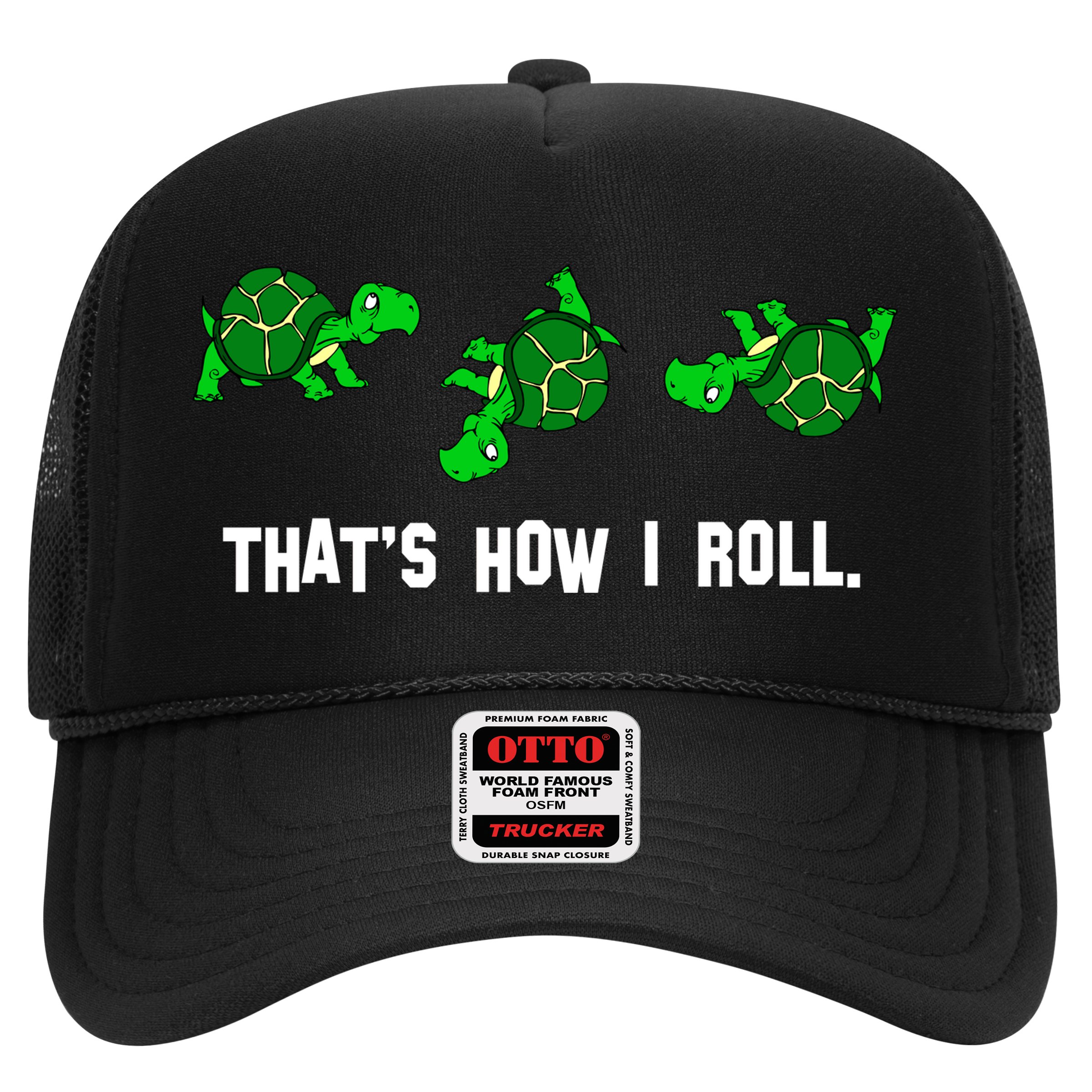 That's How I Roll Turtle Hat