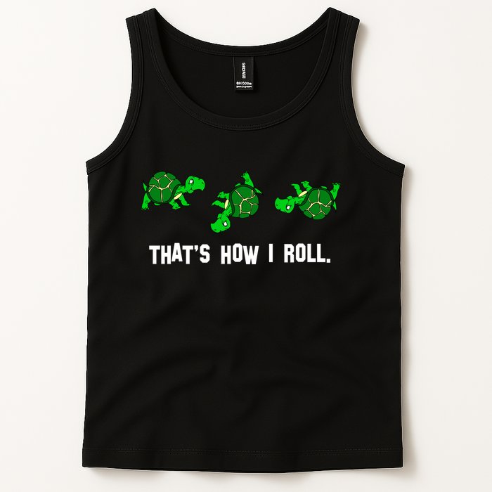 That's How I Roll Turtle Tank Top
