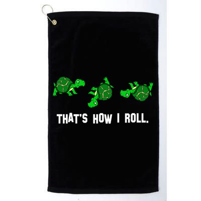 That's How I Roll Turtle Golf Towel