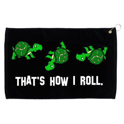 That's How I Roll Turtle Grommeted Golf Towel