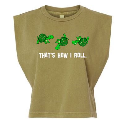 That's How I Roll Turtle Garment-Dyed Women's Muscle Tee