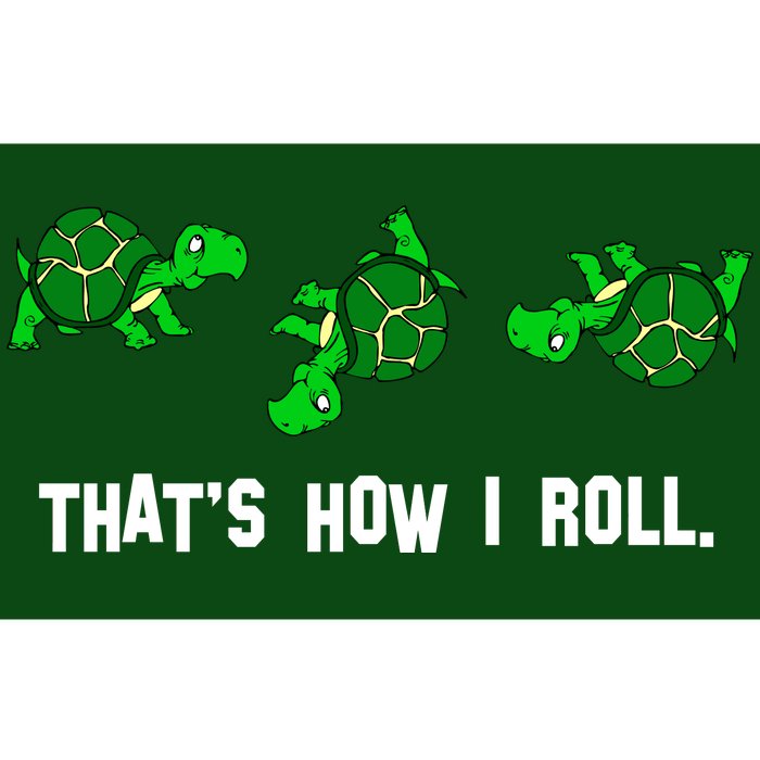 That's How I Roll Turtle Bumper Sticker