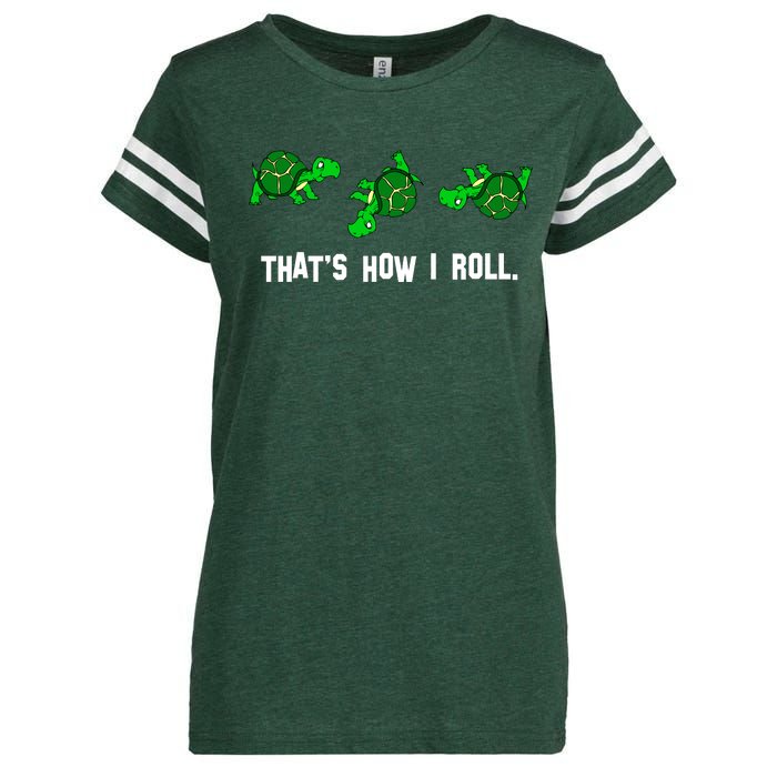 That's How I Roll Turtle Enza Ladies Jersey Football T-Shirt