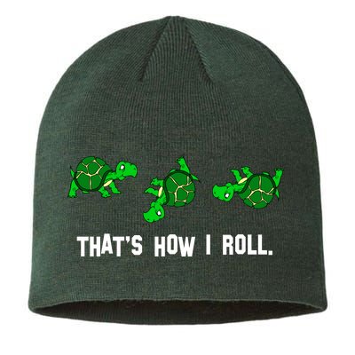 That's How I Roll Turtle Sustainable Beanie