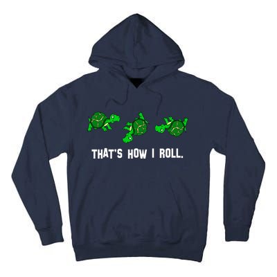 That's How I Roll Turtle Tall Hoodie