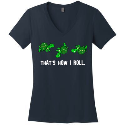 That's How I Roll Turtle Women's V-Neck T-Shirt