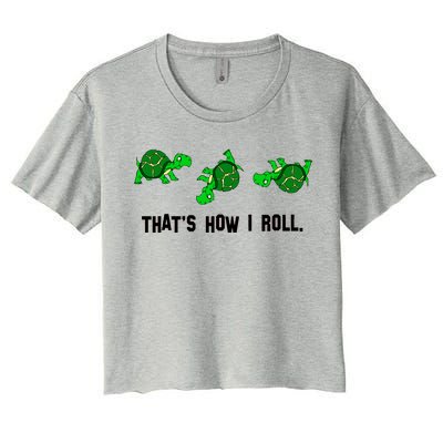 That's How I Roll Turtle Women's Crop Top Tee