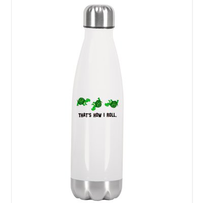 That's How I Roll Turtle Stainless Steel Insulated Water Bottle