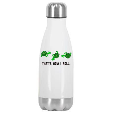 That's How I Roll Turtle Stainless Steel Insulated Water Bottle