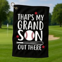 That's My Grandson Out There Golf Towel