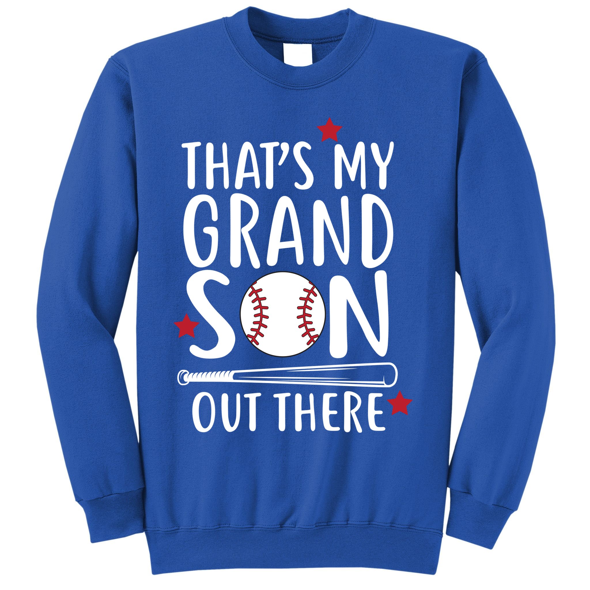 That's My Grandson Out There Sweatshirt