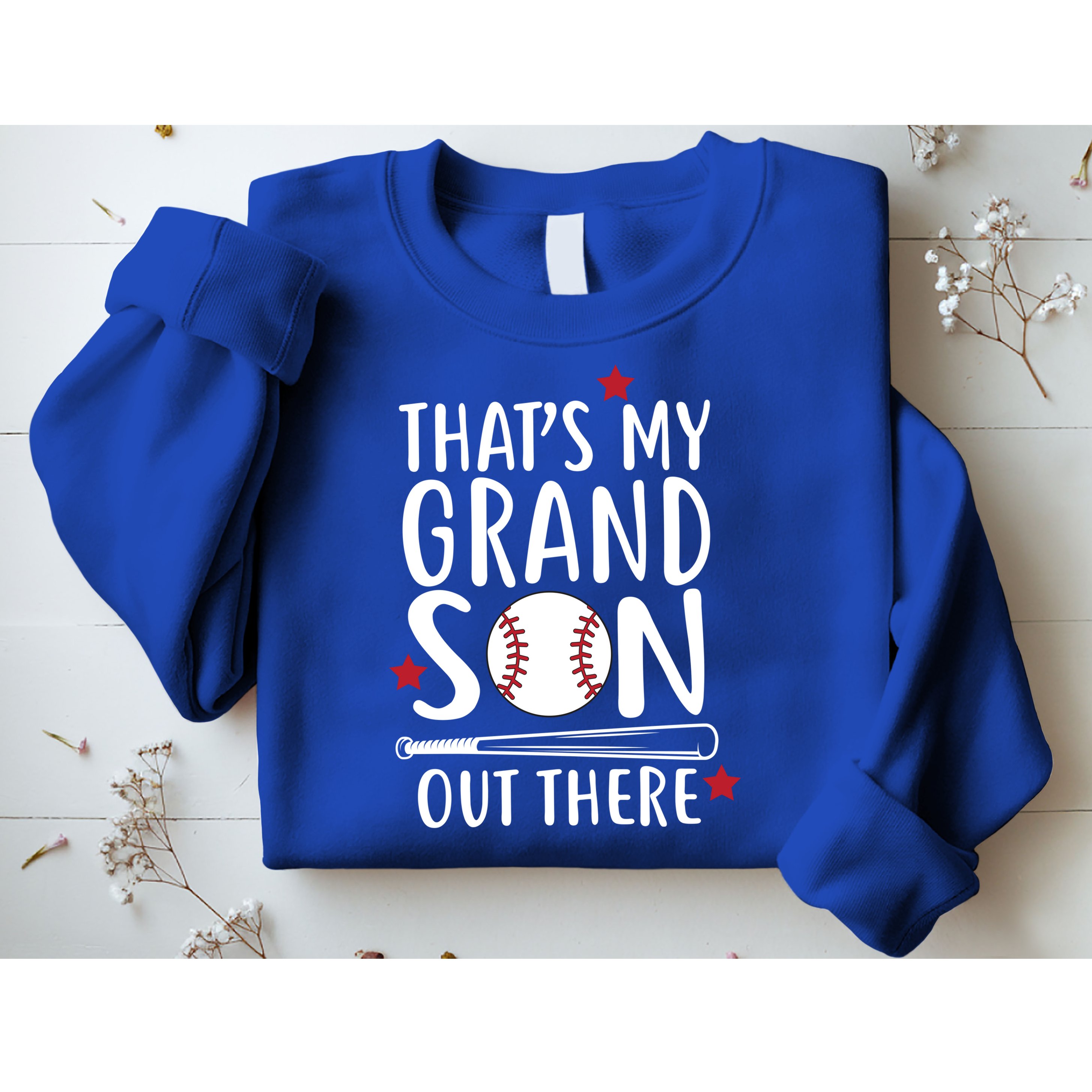 That's My Grandson Out There Sweatshirt