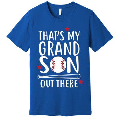 That's My Grandson Out There Premium T-Shirt