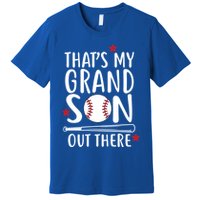That's My Grandson Out There Premium T-Shirt