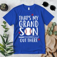 That's My Grandson Out There Premium T-Shirt
