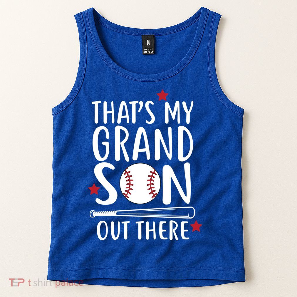 That's My Grandson Out There Tank Top