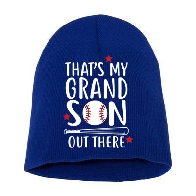 That's My Grandson Out There Short Acrylic Beanie