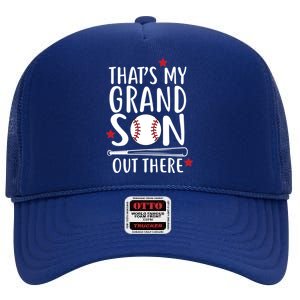 That's My Grandson Out There High Crown Mesh Back Trucker Hat