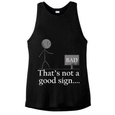 That's Not a Good Sign Funny Stick Figure Ladies PosiCharge Tri-Blend Wicking Tank