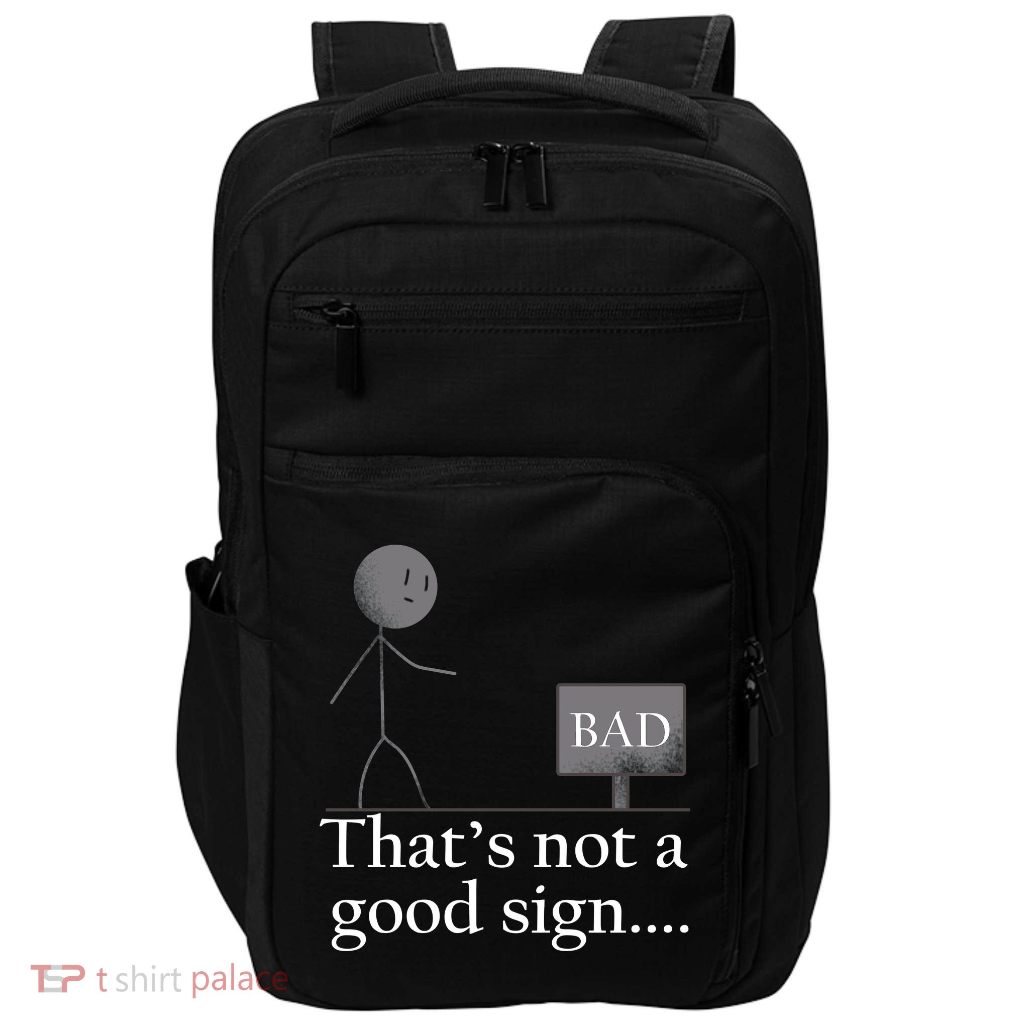 That's Not a Good Sign Funny Stick Figure Impact Tech Backpack