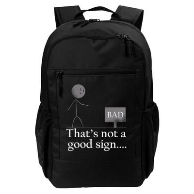 That's Not a Good Sign Funny Stick Figure Backpack