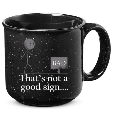 That's Not a Good Sign Funny Stick Figure 15oz Campfire Ceramic Mug