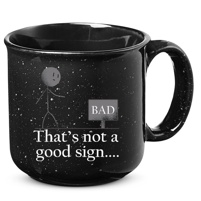 That's Not a Good Sign Funny Stick Figure 15oz Campfire Ceramic Mug