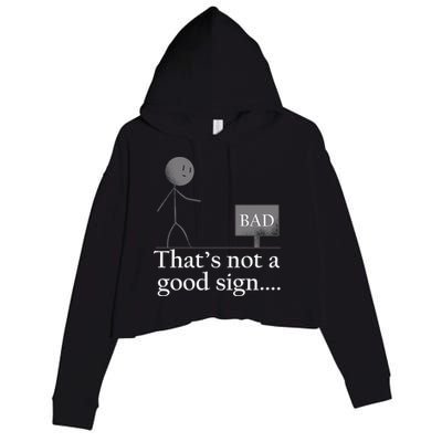 That's Not a Good Sign Funny Stick Figure Crop Fleece Hoodie