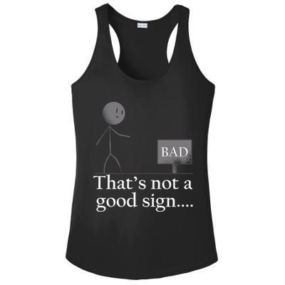 That's Not a Good Sign Funny Stick Figure Ladies PosiCharge Competitor Racerback Tank