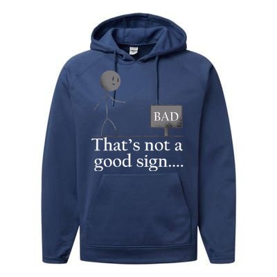 That's Not a Good Sign Funny Stick Figure Performance Fleece Hoodie