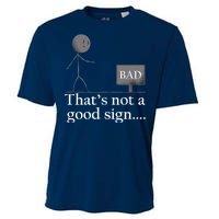 That's Not a Good Sign Funny Stick Figure Cooling Performance Crew T-Shirt