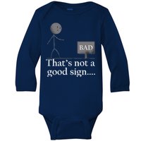 That's Not a Good Sign Funny Stick Figure Baby Long Sleeve Bodysuit