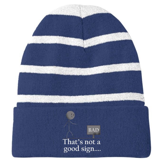 That's Not a Good Sign Funny Stick Figure Striped Beanie with Solid Band