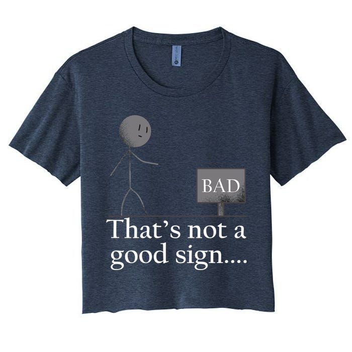 That's Not a Good Sign Funny Stick Figure Crop Top