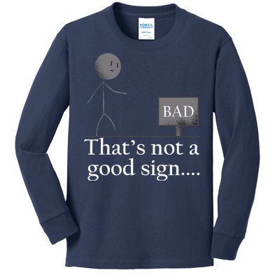 That's Not a Good Sign Funny Stick Figure Kids Long Sleeve Shirt