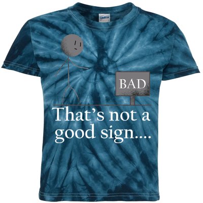 That's Not a Good Sign Funny Stick Figure Kids Tie-Dye T-Shirt