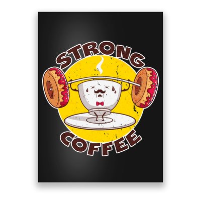 That's Some Strong Coffee Donuts Poster