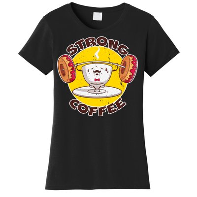 That's Some Strong Coffee Donuts Women's T-Shirt