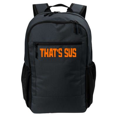 That's Sus Imposter Among Us Daily Commute Backpack