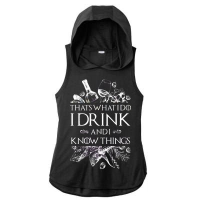 That's What I Do I Drink And I Know Ladies PosiCharge Tri-Blend Wicking Draft Hoodie Tank