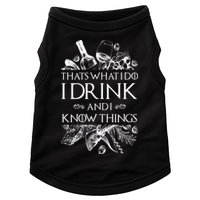 That's What I Do I Drink And I Know Doggie Tank